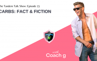 Tandem Talk Show #023 - Carbs: Fact & Fiction