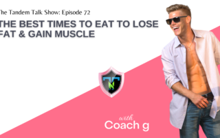 The Best Times to Eat to Lose Fat & Gain Muscle