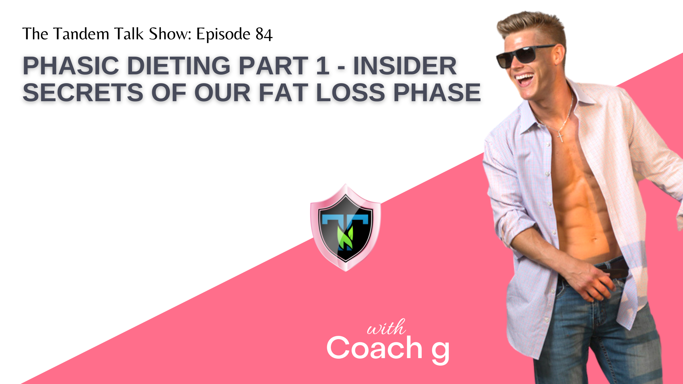 Phasic Dieting Part 1 - Insider Secrets of our Fat Loss Phase