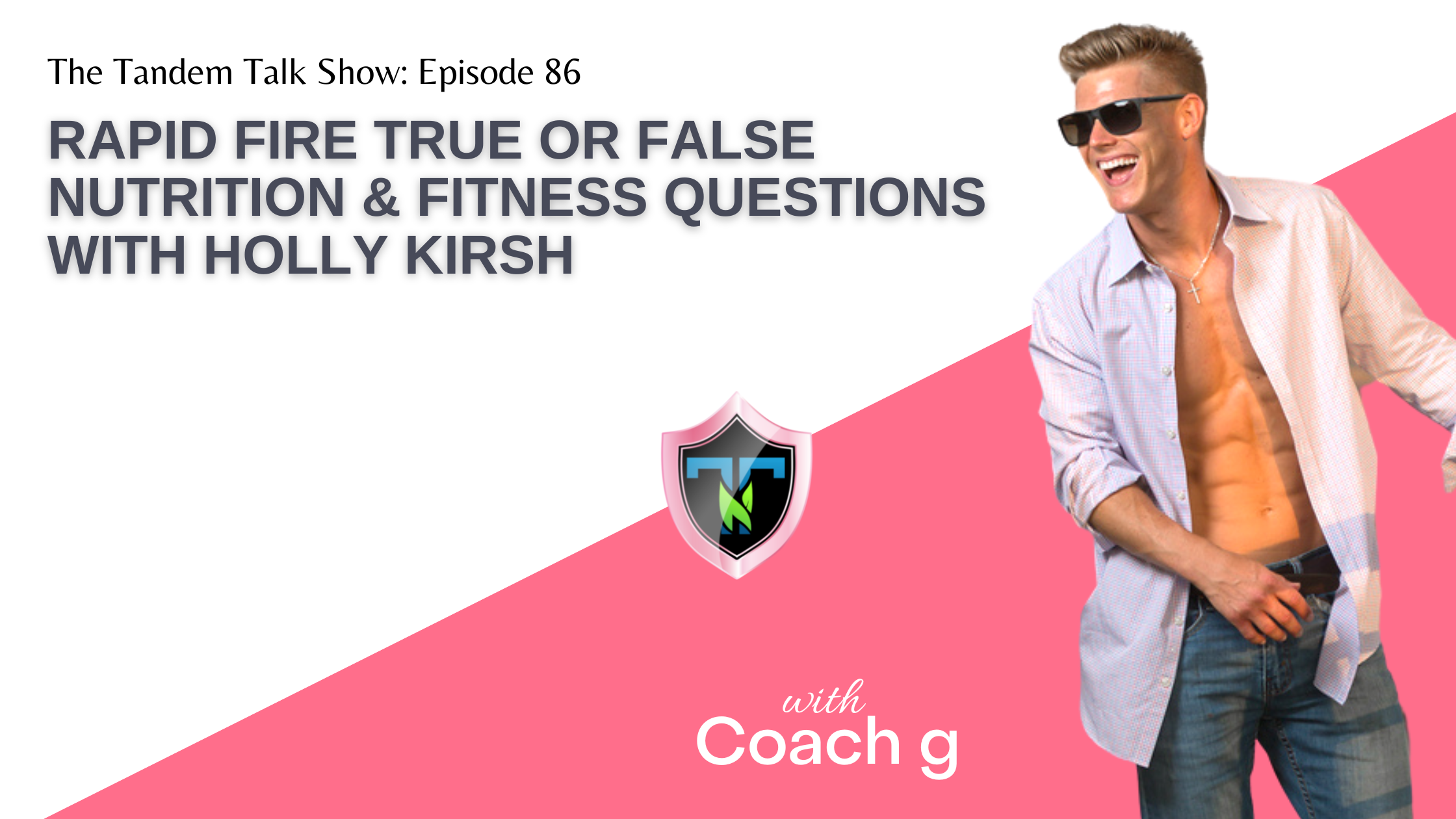 #086 - Rapid Fire True or False Nutrition & Fitness Questions with Holly Kirsh