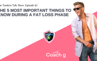 #097 - The 5 Most Important Things To Know During A Fat Loss Phase